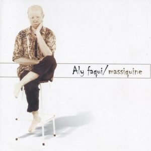 Aly Faque - Massiquine (Álbum)