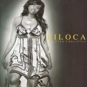 Liloca - Tic Tac É Meu Style (Álbum)