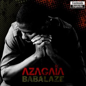 Azagaia - Babalaze (Álbum)