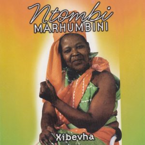 Ntombi Marhumbini - Xibevha (Album)