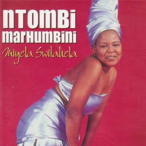 Ntombi Marhumbini - Miyela Switahela (Album)