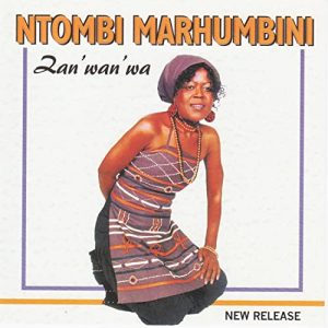 Ntombi Marhumbini - Zanwanwa (Album)