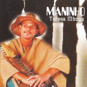 Maninho - Teresa Mbuya (Album)