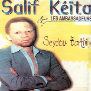 Salif Keita & Les Ambassadeurs - Seydou Bathily EP (1997)