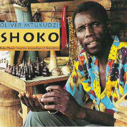 Oliver Mtukudzi - Shoko (Album)