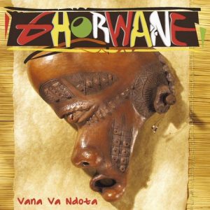 Ghorwane - Vana Va Ndota (Álbum)