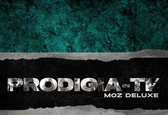 Prodigio - PRODIGIA-TE (Moz Deluxe) ALBUM 