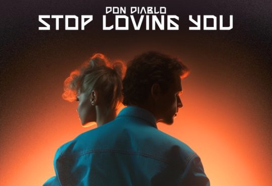 Don Diablo - Stop Loving You