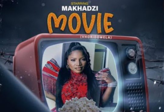 Makhadzi – Movie ft. Ntate Stunna, Fortunator & DJ Gun Do