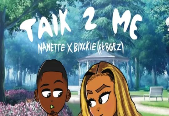 Nanette - Talk 2 Me (feat. Blxckie & BGRZ)