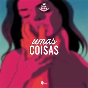 Team Fama – Umas Coisas