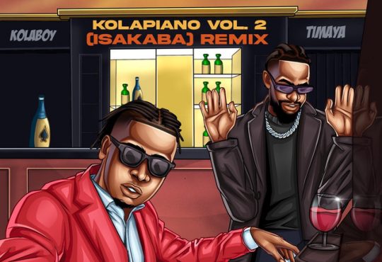 Kolaboy & Timaya - Kolapiano Vol. 2 (Isakaba) [Remix]