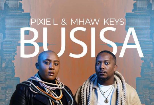 Pixie L & Mhaw Keys - BUSISA