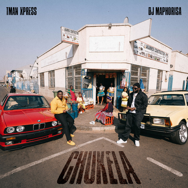 DJ Maphorisa & Tman Xpress - Chukela (EP)