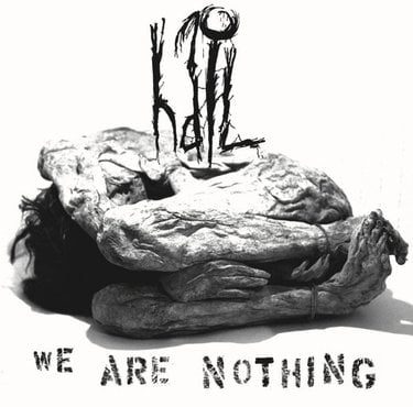 Hail – We Are Nothing Album