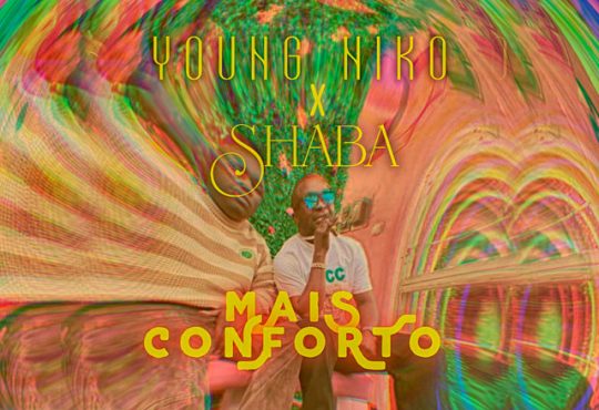 Young Niko & Shabba Wonder - Mais Conforto