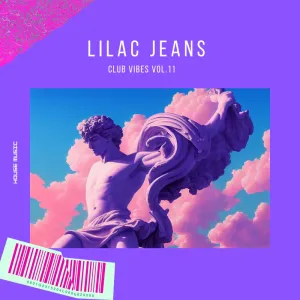 Lilac Jeans – Club Vibes, Vol. 11