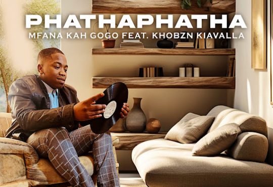 Mfana Kah Gogo, KHOBZN KIAVALLA - PHATHAPHATHA (Original)