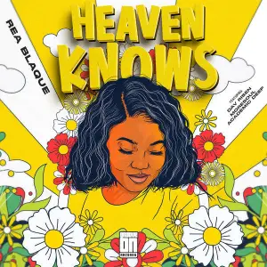 Rea Blaque – Heaven Knows EP