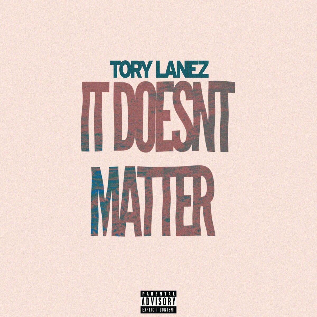 Tory Lanez - It Doesn t Matter