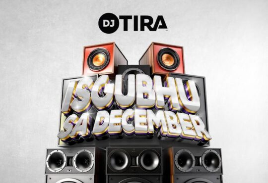 DJ Tira - Isgubhu Sa December (feat. Smah Berry, Eemoh, Ben Ten & Campmasters)