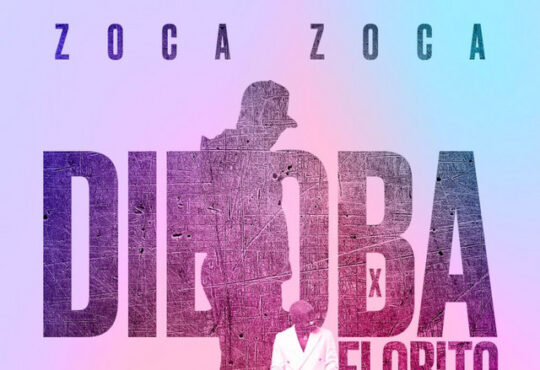 Diboba & Florito - Zoca Zoca