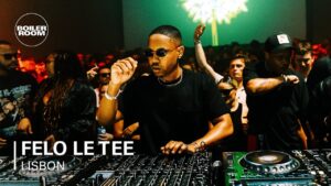 Felo Le Tee - Boiler Room (Lisbon)