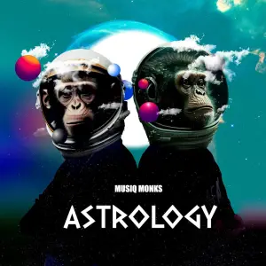 MusiQ Monks – Astrology (Album)
