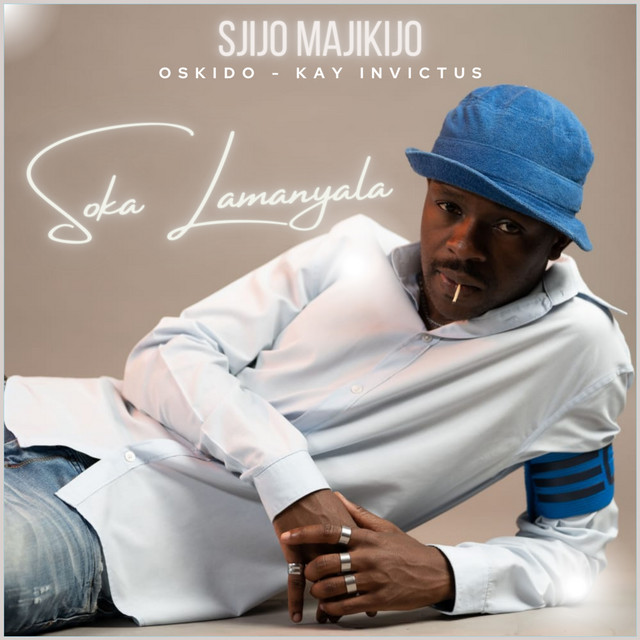 Sjijo Majikijo - Soka Lamanyala (feat. Oskido & Kay Invictus)