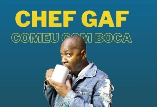 Chef Gaf - Comeu Com Boca