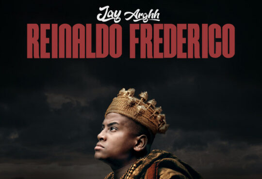 Jay Arghh – Reinaldo Frederico (Álbum)