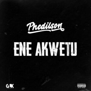 Phedilson - Ene Akwetu