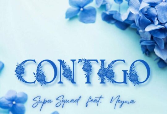 Supa Squad - Contigo (feat. Neyna)