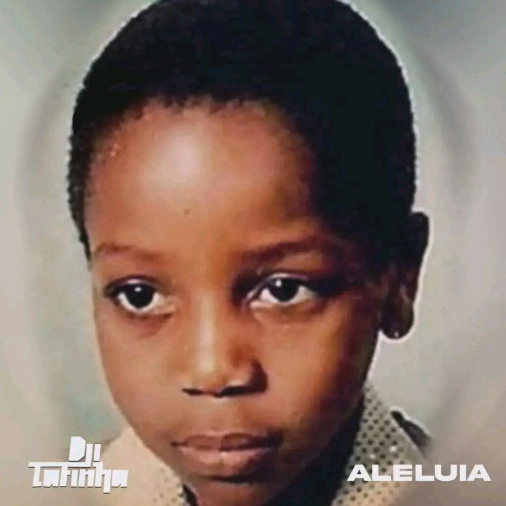 Dji Tafinha - Aleluia