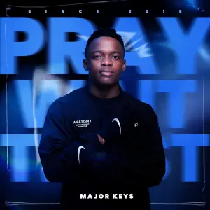 Major Keys – Pray, Wait, Trust EP