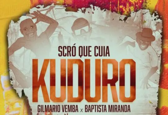 Srco Que Cuia - Kuduro (feat. Gilmario Vemba & Baptista Miranda)