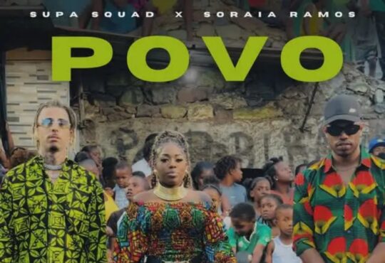 Supa Squad & Soraia Ramos – Povo