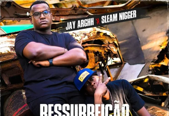 Jay Arghh & Sleam Nigger - Ressurreição do Hip-Hop