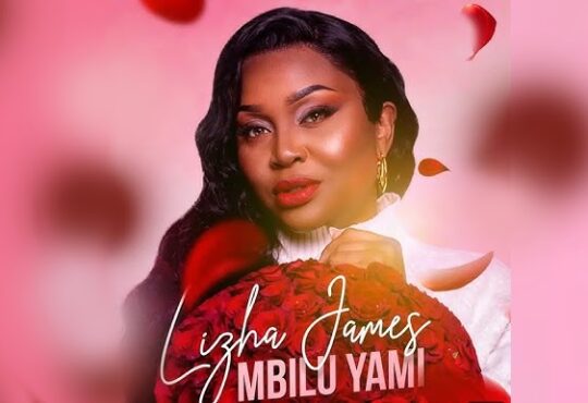 Lizha James – Mbilu Yami