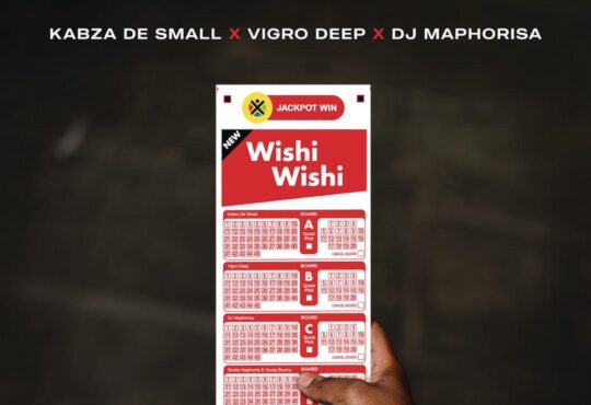 Kabza De Small, Virgo Deep & DJ Maphorisa - Wishi Wishi (feat. Scotts Maphuma & Young Stunna)