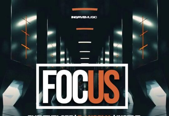 BusyExplore, DJ Ngoma & InQfive - Focus (EP)